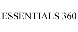 ESSENTIALS 360 trademark