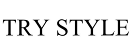 TRY STYLE trademark