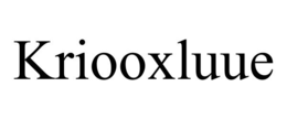 KRIOOXLUUE trademark