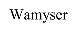 WAMYSER trademark