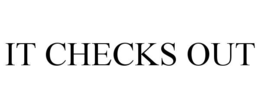 IT CHECKS OUT trademark