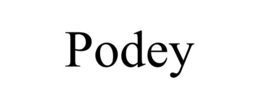 PODEY trademark