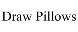 DRAW PILLOWS trademark