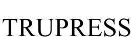 TRUPRESS trademark