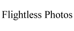 FLIGHTLESS PHOTOS trademark