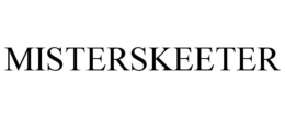 MISTERSKEETER trademark