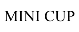 MINI CUP trademark