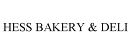 HESS BAKERY & DELI trademark