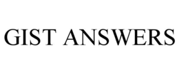 GIST ANSWERS trademark