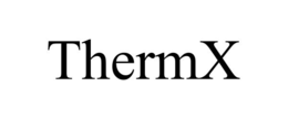 THERMX trademark