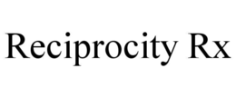 RECIPROCITY RX trademark