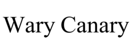 WARY CANARY trademark