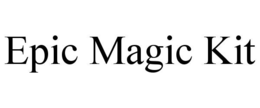 EPIC MAGIC KIT trademark