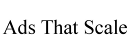 ADS THAT SCALE trademark