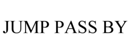 JUMP PASS BY trademark