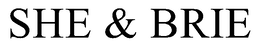 SHE & BRIE trademark