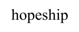 HOPESHIP trademark