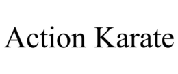 ACTION KARATE trademark