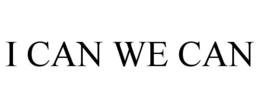 I CAN WE CAN trademark