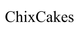 CHIXCAKES trademark