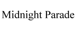 MIDNIGHT PARADE trademark