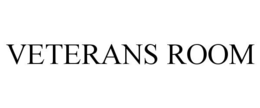 VETERANS ROOM trademark
