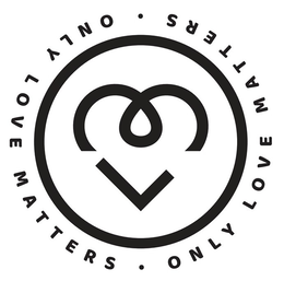ONLY LOVE MATTERS ONLY LOVE MATTERS trademark