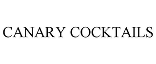 CANARY COCKTAILS trademark
