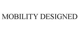 MOBILITY DESIGNED trademark