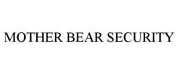 MOTHER BEAR SECURITY trademark