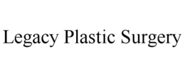 LEGACY PLASTIC SURGERY trademark