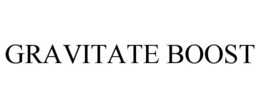GRAVITATE BOOST trademark
