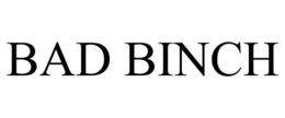 BAD BINCH trademark