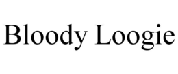 BLOODY LOOGIE trademark
