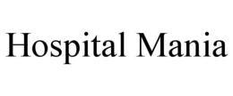 HOSPITAL MANIA trademark