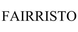FAIRRISTO trademark