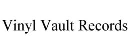 VINYL VAULT RECORDS trademark