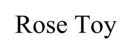 ROSE TOY trademark