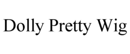 DOLLY PRETTY WIG trademark