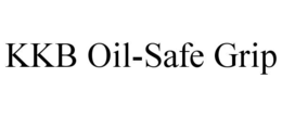 KKB OIL-SAFE GRIP trademark