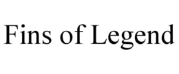 FINS OF LEGEND trademark