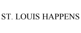 ST. LOUIS HAPPENS trademark