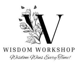 W WISDOM WORKSHOP WISDOM WINS EVERY TIME! trademark