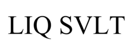 LIQ SVLT trademark