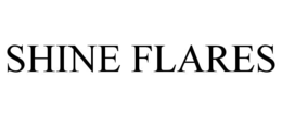 SHINE FLARES trademark