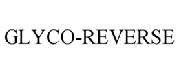 GLYCO-REVERSE trademark