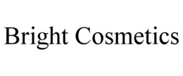 BRIGHT COSMETICS trademark