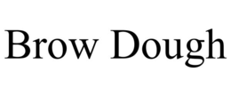BROW DOUGH trademark