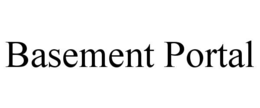 BASEMENT PORTAL trademark