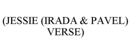 (JESSIE (IRADA & PAVEL) VERSE) trademark